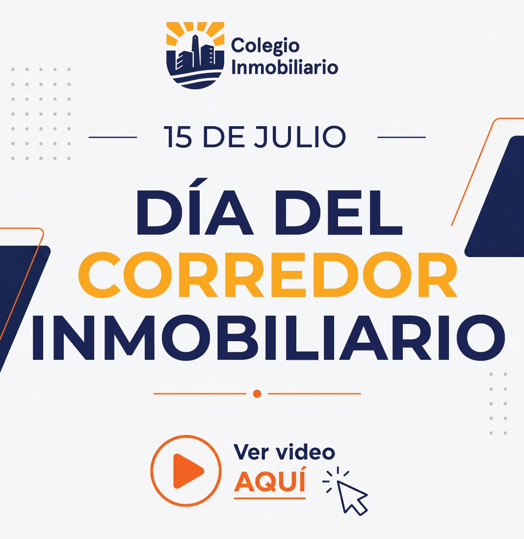 15 de Julio. D&iacute;a del Corredor Inmobiliario